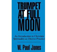 W. Paul Jones Trumpet at Full Moon (Tascabile)