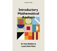 W Paul Webber Louis Clark Plant Introductory Mathematical Analysis (Tascabile)