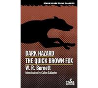 W R Burnett Dark Hazard / The Quick Brown Fox (Tascabile)