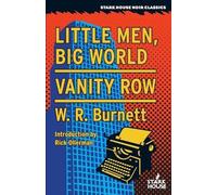 W R Burnett Little Men, Big World / Vanity Row (Tascabile)
