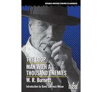 W R Burnett The Loop / Man With a Thousand Enemies (Tascabile)