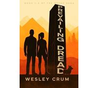 W R Hunt Wesley Crum Prevailing Dread (Tascabile) Dread Saga