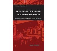 W R Kozey Tall Tales of Alaska The Red Dog Saloon (Tascabile)