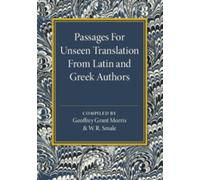 W. R. Smale Passages for Unseen Translation from Latin and Gr ut (Tascabile)