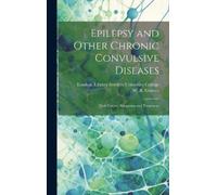 W R (William Richard) 1845 Epilepsy and Other Chronic Convuls (Copertina rigida)