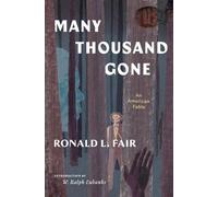 W. Ralph Eubanks Ronald L. Fai Many Thousand Gone: An American Fabl (Tascabile)