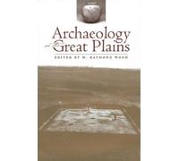 W.Raymond Wood Archaeology on the Great Plains (Tascabile)