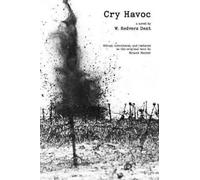 W Redvers Dent Cry Havoc (Tascabile)