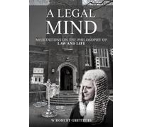 W Robert Griffiths A Legal Mind (Tascabile)
