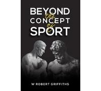 W Robert Griffiths Beyond the Concept of Sport (Copertina rigida)