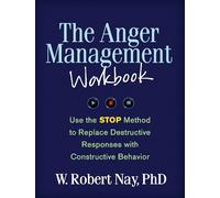 W. Robert Nay The Anger Management Workbook (Tascabile)