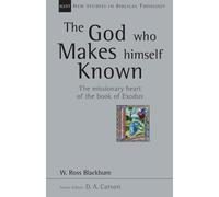 W. Ross Blackburn The God Who Makes Himself Known (Tascabile)