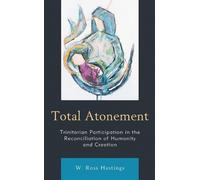 W. Ross Hastings Total Atonement (Tascabile)