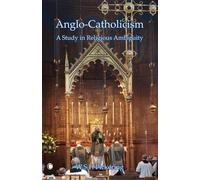 W.S.F. Pickering Anglo-Catholicism (Tascabile)