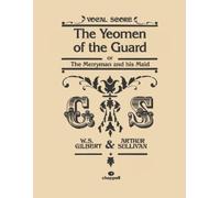 W.S. Gilbert The Yeomen Of The Guard (Vocal Score) (Tascabile)