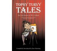 W S Gilbert Topsy Turvy Tales (Tascabile)