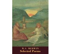 W. S. Merwin Selected Poems (Tascabile)