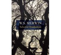 W.S. Merwin Selected Translations (Copertina rigida)