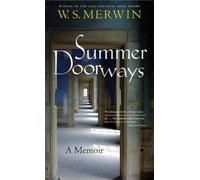 W. S. Merwin Summer Doorways (Tascabile)