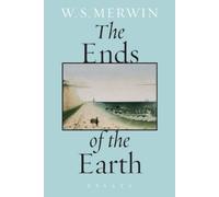 W. S. Merwin The Ends of the Earth (Tascabile)