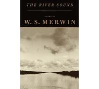 W. S. Merwin The River Sound (Tascabile)