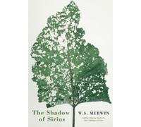 W. S. Merwin The Shadow of Sirius (Tascabile)