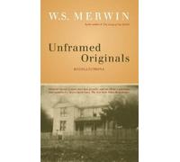 W. S. Merwin Unframed Originals (Tascabile)