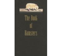 W S Pavlich The Book of Hamsters (Copertina rigida)