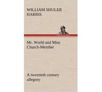 W S (William Sh Mr. World and Miss Church-Member A twentieth (Copertina rigida)