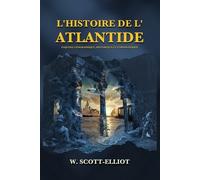 W Scott-Elliot L'Histoire de l'Atlantide (Tascabile)