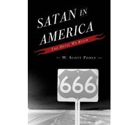 W. Scott Poole Satan in America (Copertina rigida)