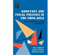 W. Semmler A. Greiner Monetary and Fiscal Policies in the E (Copertina rigida)