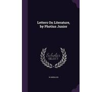 W Sherlock Letters On Literature, by Photius Junior (Copertina rigida)