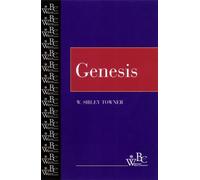 Genesis (Westminster Bible Companion) by W. Sibley Towner