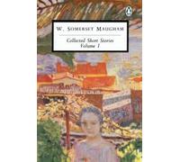 W. Somerset Maugham Collected Short Stories: Volume 1 (Tascabile)