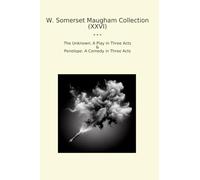 W. Somerset Maugham Collection (XXVI): Unknown Play Three Acts Penelope Comedy