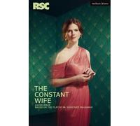 W. Somerset Maugham Laura Wade The Constant Wife (Tascabile) Modern Plays