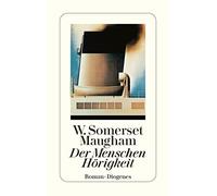 W. Somerset Maugham Marion Hertle Mimi Zoff Der Menschen Hörigkeit: (Tascabile)