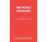W. Somerset Maugham Noble Spaniard (Tascabile)