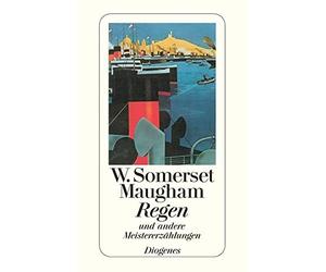 W. Somerset Maugham Regen: und andere Meistererzählungen (detebe) (Tascabile)