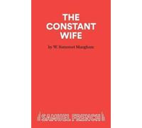 W. Somerset Maugham The Constant Wife (Tascabile) Acting Edition S.