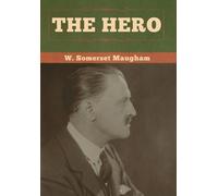 W Somerset Maugham The Hero (Copertina rigida)