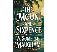 W Somerset Maugham The Moon and Sixpence (Copertina rigida)