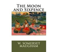 W Somerset Maugham The Moon and Sixpence (Tascabile)