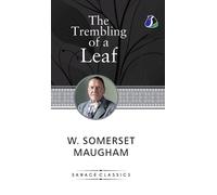 W Somerset Maugham The Trembling of a Leaf (Copertina rigida)