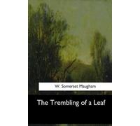 W Somerset Maugham The Trembling of a Leaf (Tascabile)