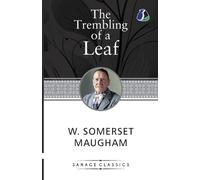 W Sommerset Maugham The Trembling of a Leaf (Tascabile)