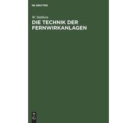 W Stäblein Die Technik Der Fernwirkanlagen (Copertina rigida)