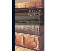 W Stanley Jevons The Coal Question (Copertina rigida)