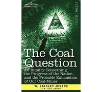 W Stanley Jevons The Coal Question (Tascabile)